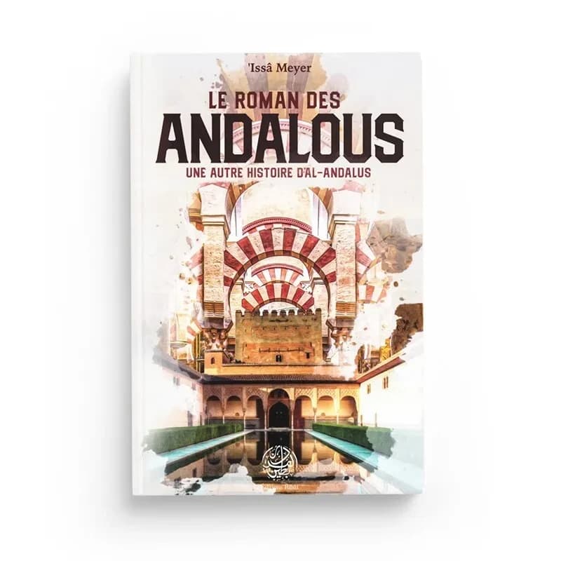 Le roman des andalous, une autre histoire d'al-andalous (copie)
