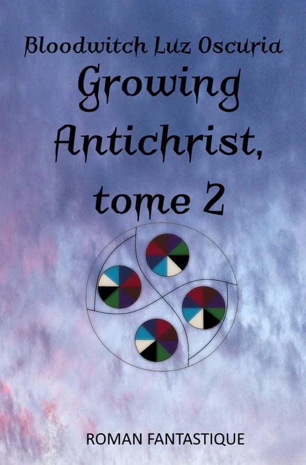 Growing antichrist : tome 2
