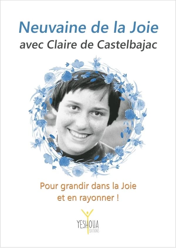 Neuvaine de la joie avec Claire de Castelbajac : pour grandir dans la joie et en rayonner !