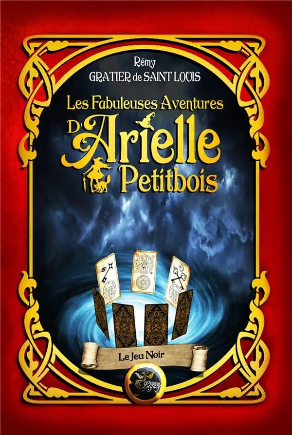 Les fabuleuses aventures d'arielle petitbois tome 3 : le jeu noir