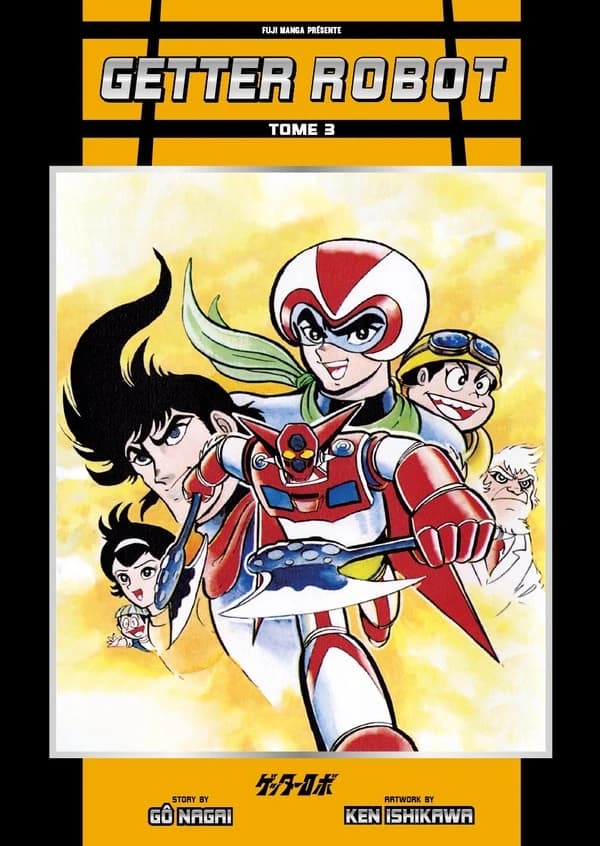 Getter robot. Tome 3