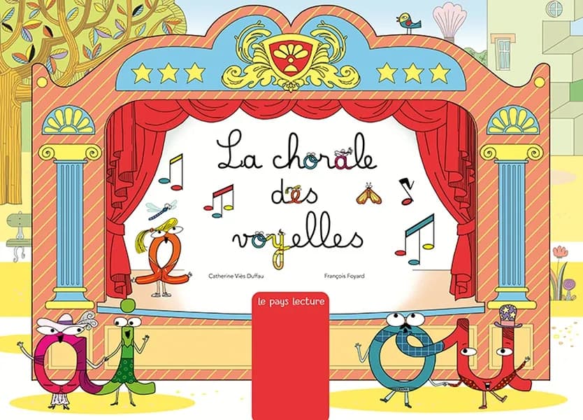 La chorale des voyelles : le pays lecture : [Kamishibai]