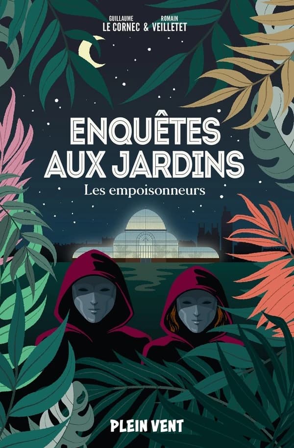 Les Empoisonneurs 1 : Enquêtes aux jardins