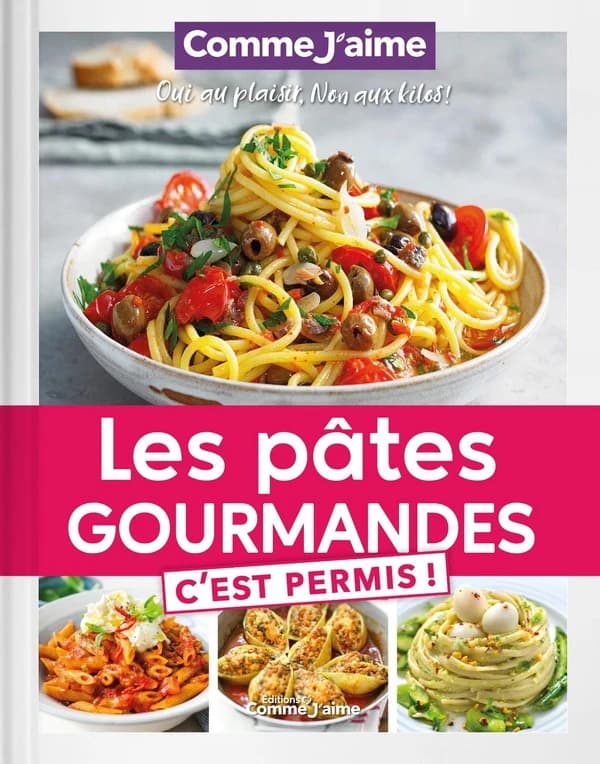 Les pâtes gourmandes, c'est permis ! oui au plaisir, non aux kilos!