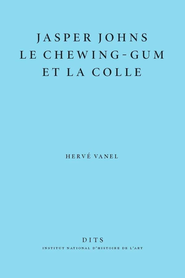 Jasper Johns, le chewing-gum et la colle