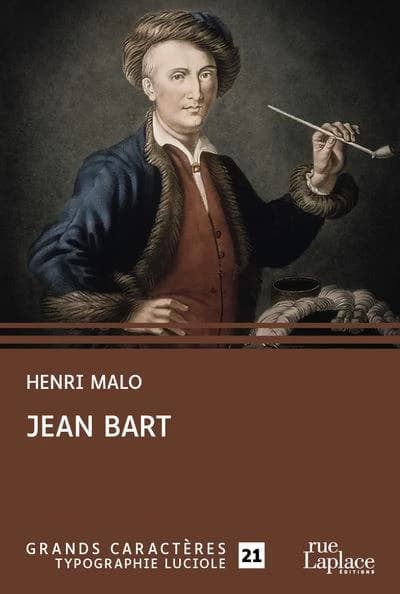 Jean Bart ([Éd. en] gros caractères) Henri Malo