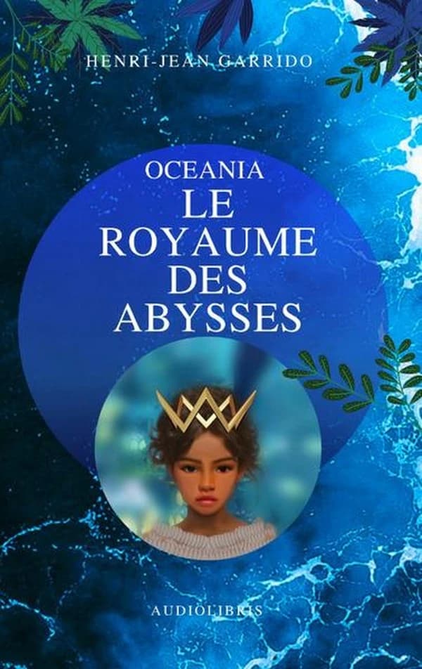 Oceania le royaume des abysses : roman
