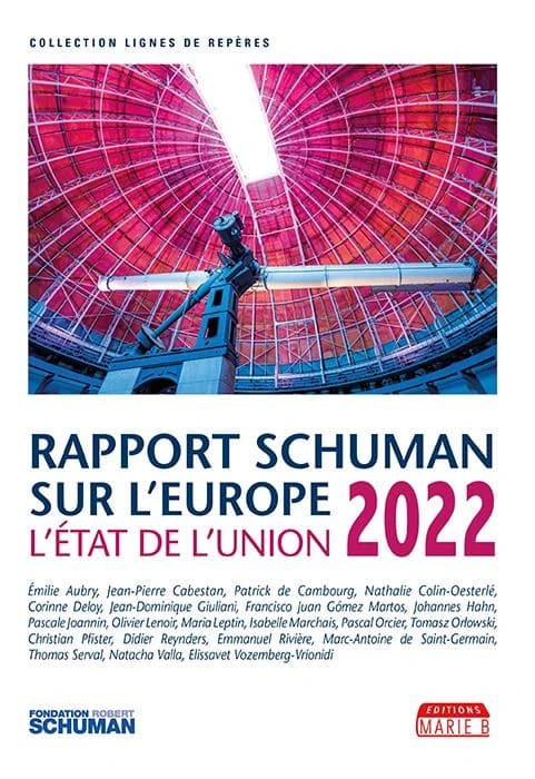 état de l'union 2022 : rapport Schuman sur l'Europe
