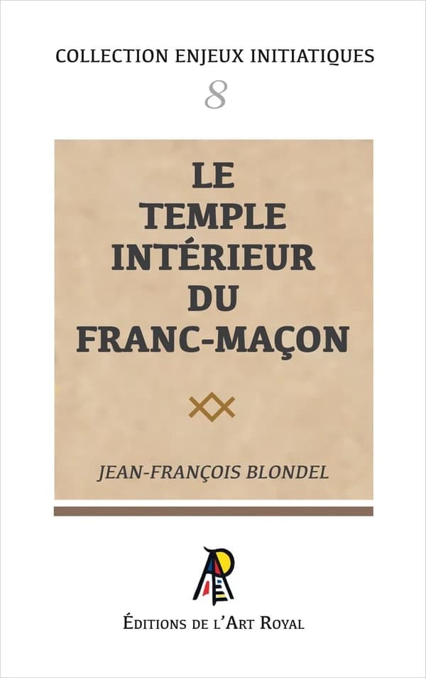 Le temple intérieur du franc-maçon