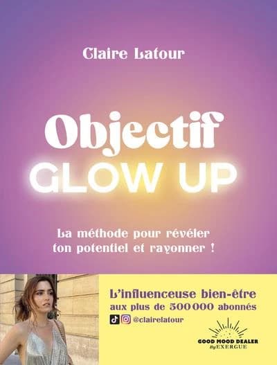 Objectif glow up
