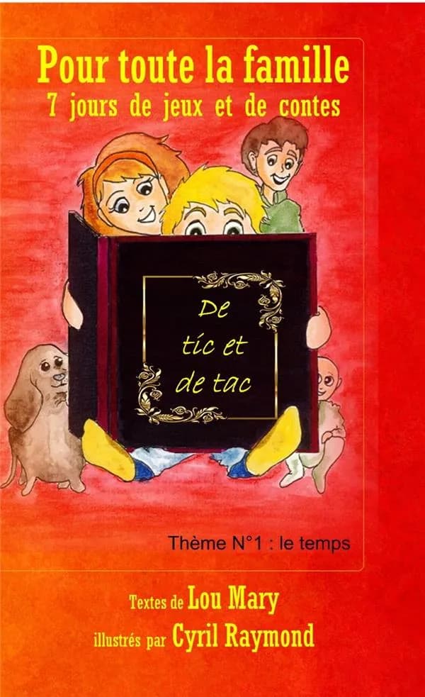 Contes : de tic et de tac : 7 histoires, 35 illustrations à colorier, 28 jeux pour grands et petits