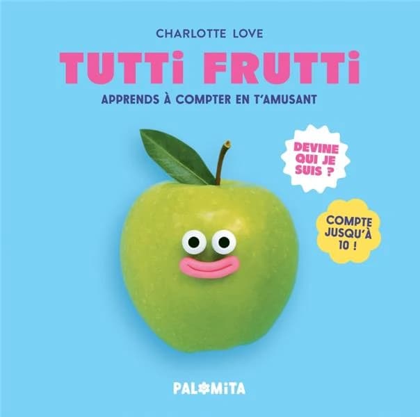 Tutti frutti : apprends à compter en t'amusant