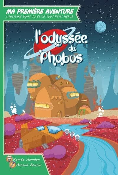L'odyssée du Phobos ([Nouvelle éd. mise à jour]) [histoire], Roméo Hennion ; [illustration], Arnaud Boutle...