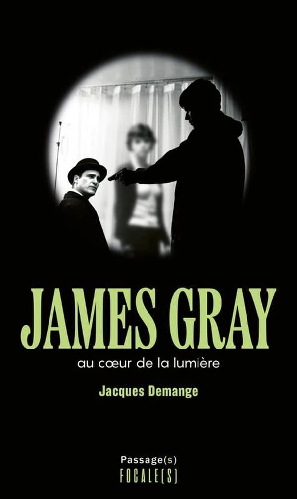 James Gray : Au coeur de la lumière