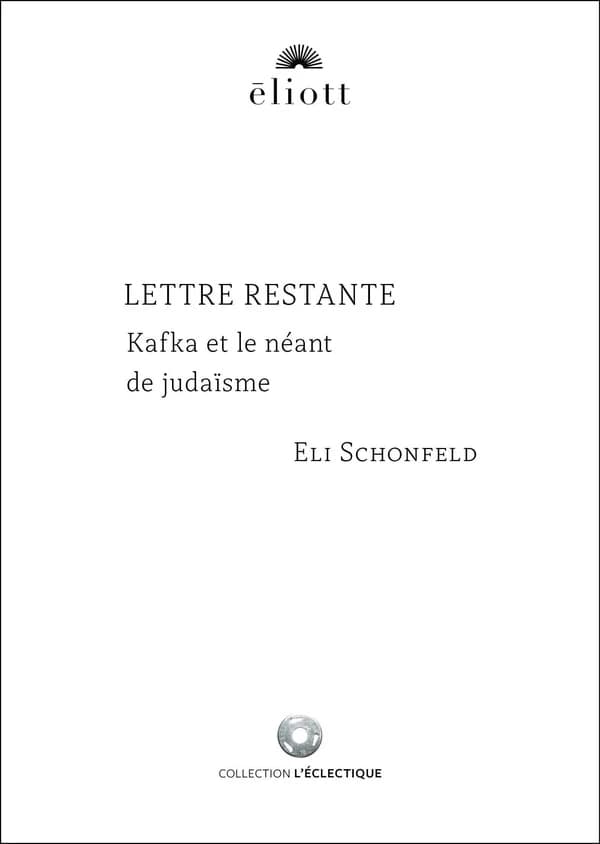 Lettre restante : Kafka et le néant de judaïsme