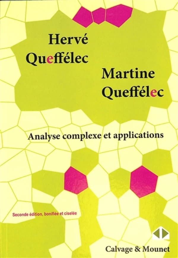 Analyse complexe et applications : cours et exercices (2e éd. enrichie) Hervé Queffélec, Martine Queffélec