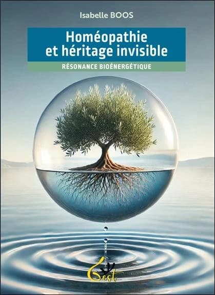 Homéopathie et héritage invisible : Résonance bioénergétique