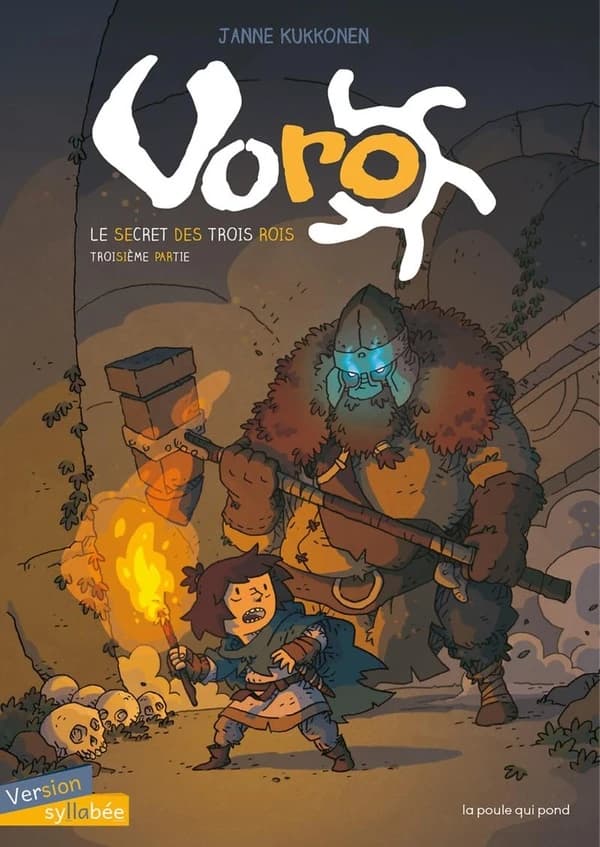 Le secret des trois rois. Troisième partie ([Éd.] syllabée) Janne Kukkonen ; traduction du finnois, Kirsi Kinnunen ; couleurs, Kévin Bazot