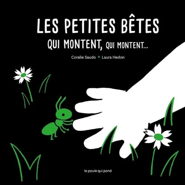 Les petites bêtes qui montent, qui montent