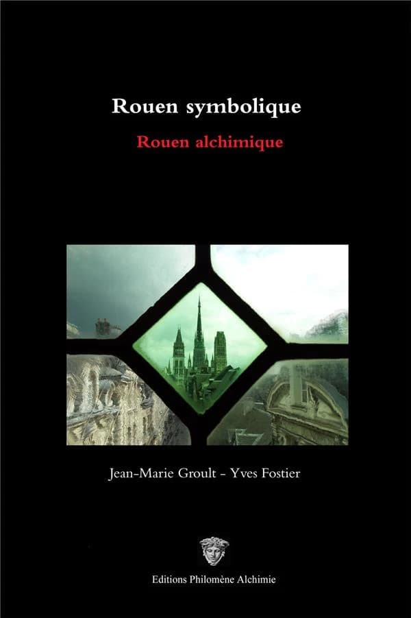 Rouen Symbolique Rouen Alchimique : Illustrations en Noir and Blanc