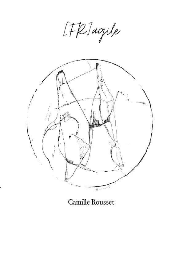 (Fr)agile : confidences de confinement : 12 avril-11 mai 2020