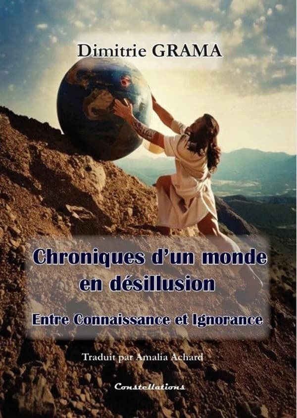 Chroniques d'un monde en désillusion : entre connaissance et ignorance