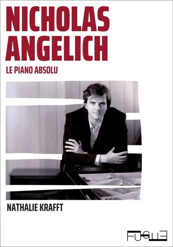 Nicholas Angelich : Le piano absolu