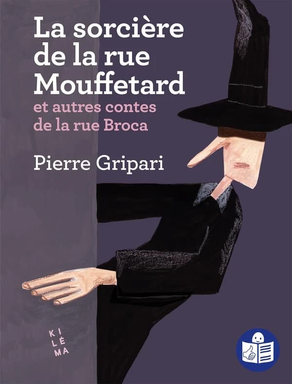 La sorcière de la rue Mouffetard : et autres contes de la rue Broca
