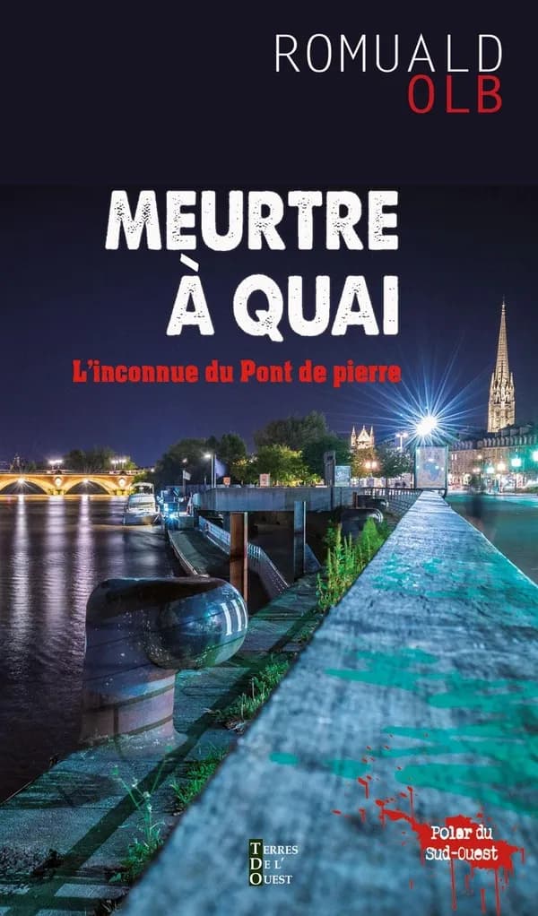 Meurtre à quai : l'inconnue du pont de pierre : roman