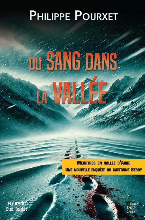Du sang dans la vallée, sang et Aure : roman