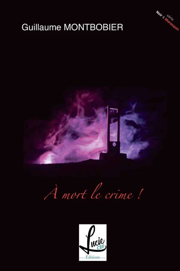 À mort le crime !