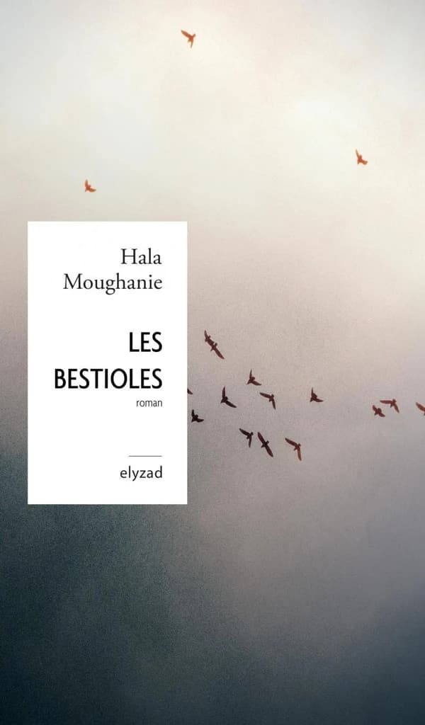 Les bestioles : roman