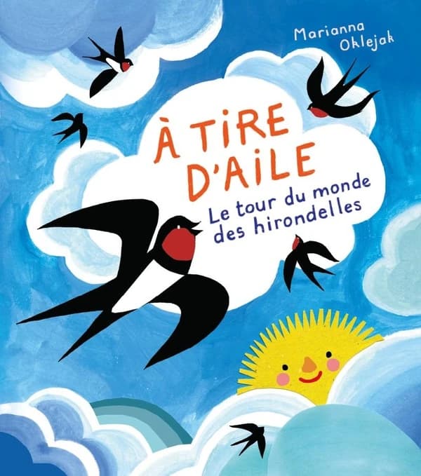 À tire d'aile : le tour du monde des hirondelles