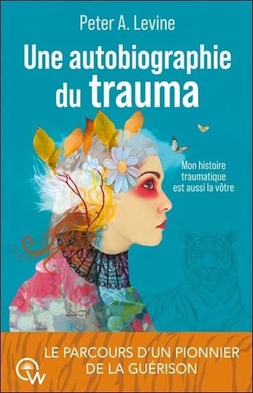 Une autobiographie du trauma : mon histoire traumatique est aussi la vôtre