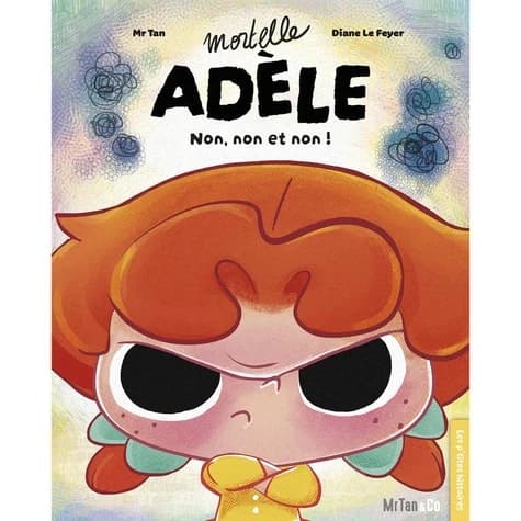 Mortelle Adèle : Non, non et non !