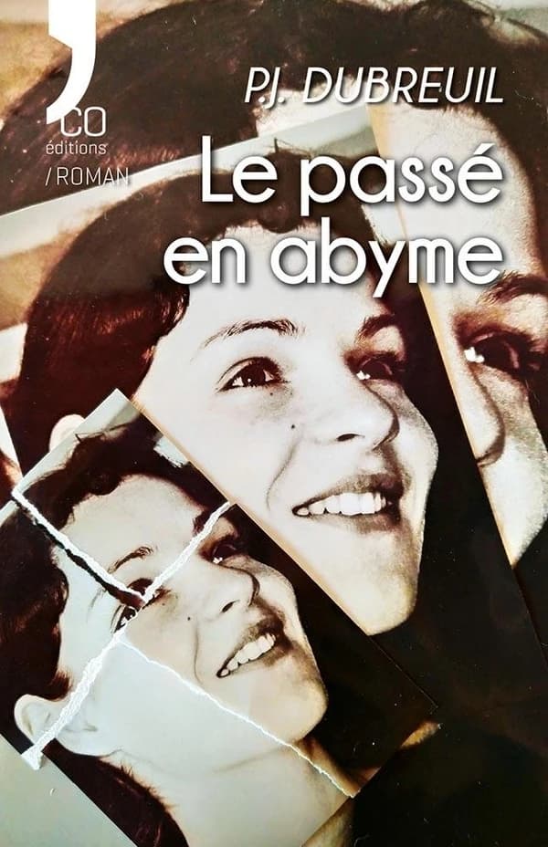 Le passé en abyme : roman