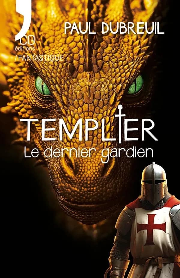 Templier : le dernier gardien : roman