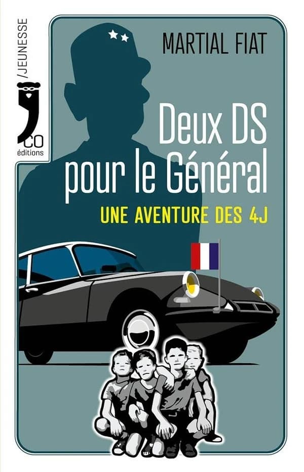 Deux DS pour le Général : Une aventure des 4J - Roman