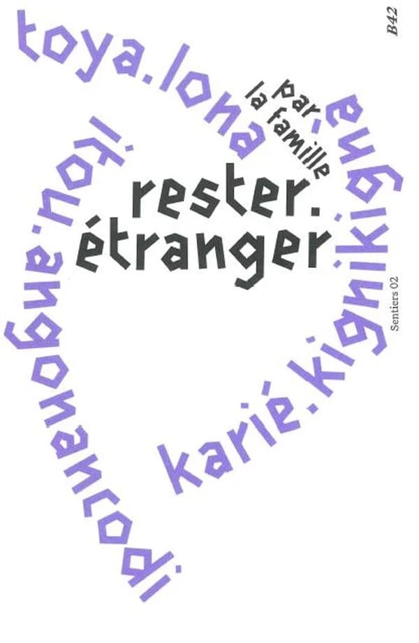 Rester. Étranger