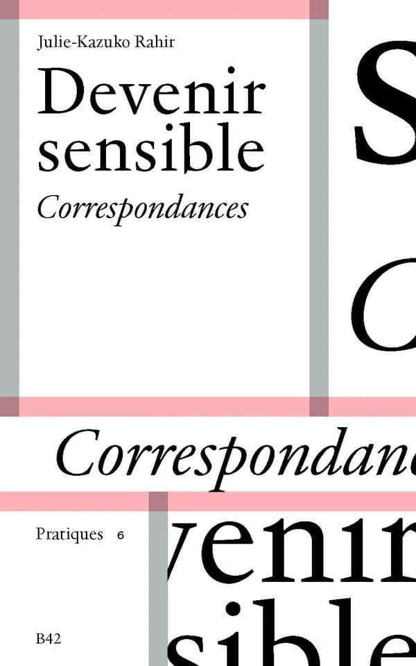 Devenir sensible : pratiquer et penser la scène