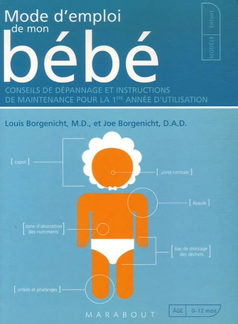 Mode d'emploi de mon bébé : conseils de dépannage et instructions de maintenance pour la 1re année d'utilisation