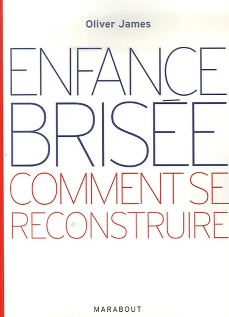 Enfance brisée : comment se reconstruire