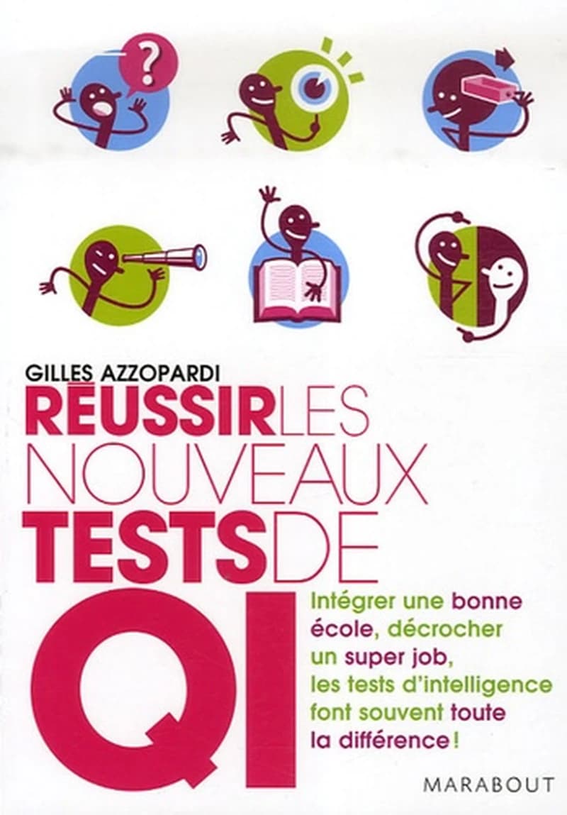 REUSSIR LES NOUVEAUX TESTS DE QI