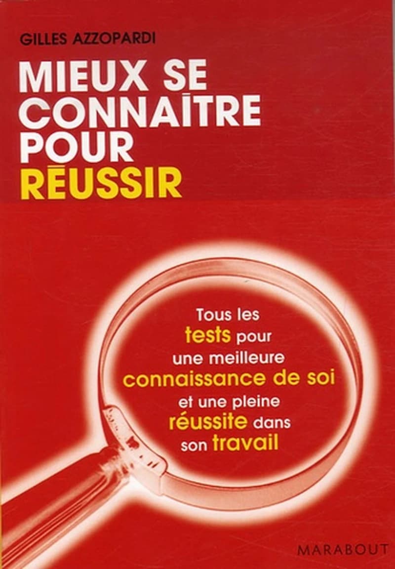 MIEUX SE CONNAITRE POUR REUSSIR