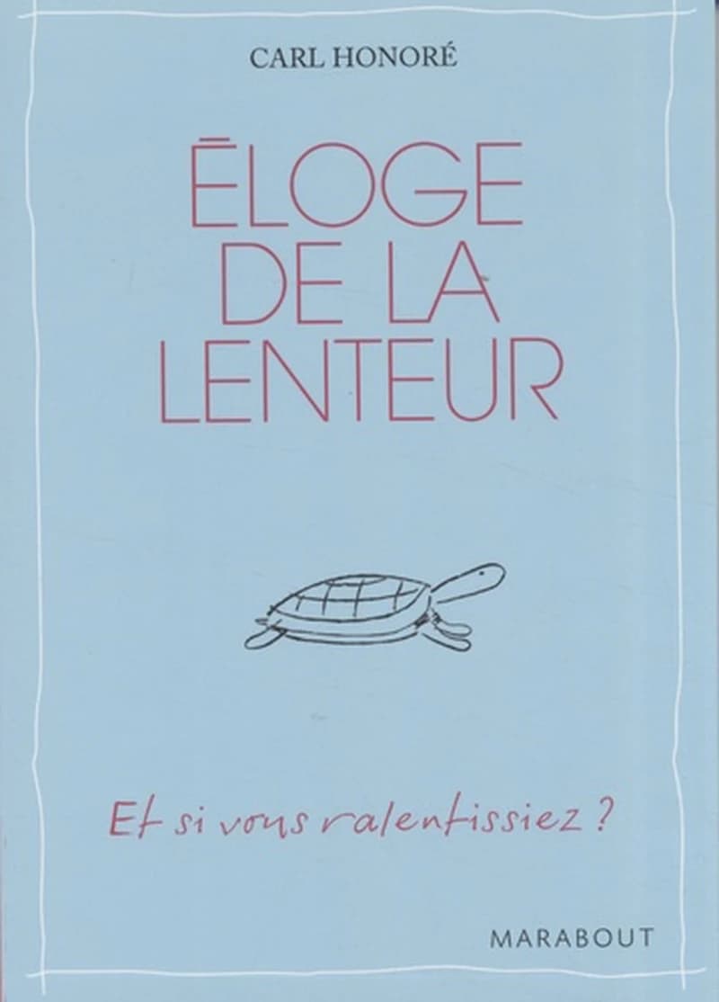 Eloge de la lenteur