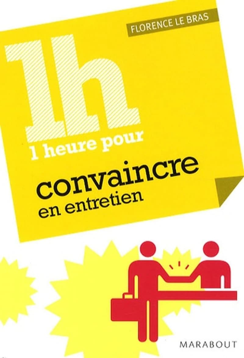 1 heure pour convaincre en entretien