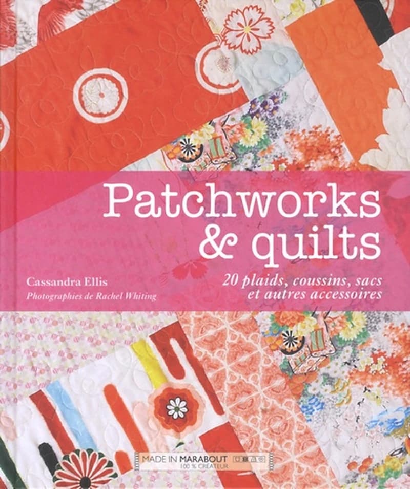 Patchwork & quilts - 20 plaids, coussins, sacs et autres accessoires