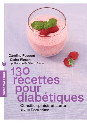 130 recettes pour diabétiques : concilier plaisir et santé avec Doctissimo