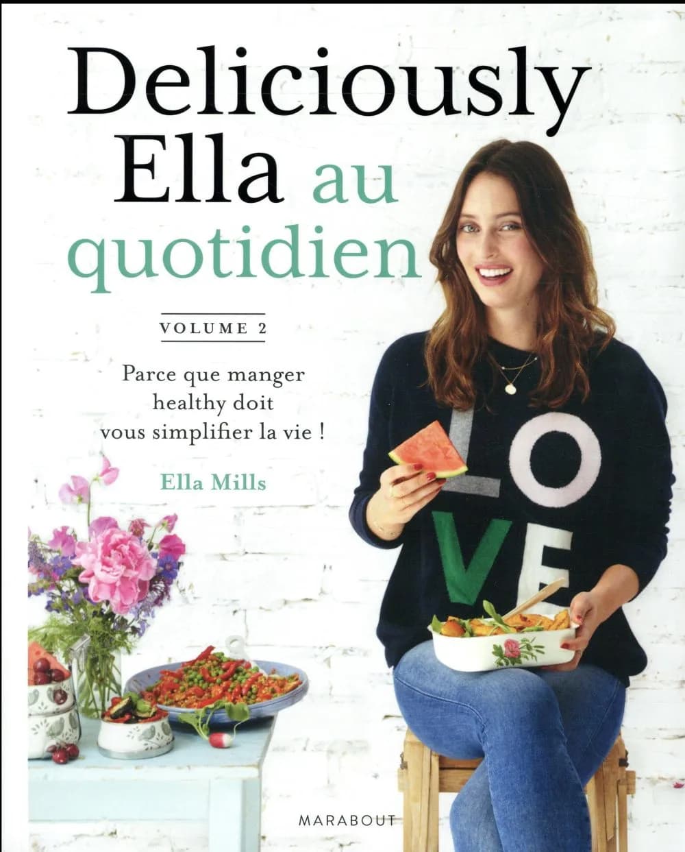Deliciously Ella au quotidien. volume 2