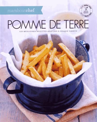 Pomme de terre : les meilleures recettes adaptées à chaque variété